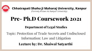 Protection of Trade Secrets and Undisclosed Information: Law & Litigation| Department of LLM| CSJMU