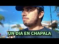 Un día en Chapala | Javiercito PH