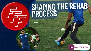 #288 "Shaping The Rehab Process"