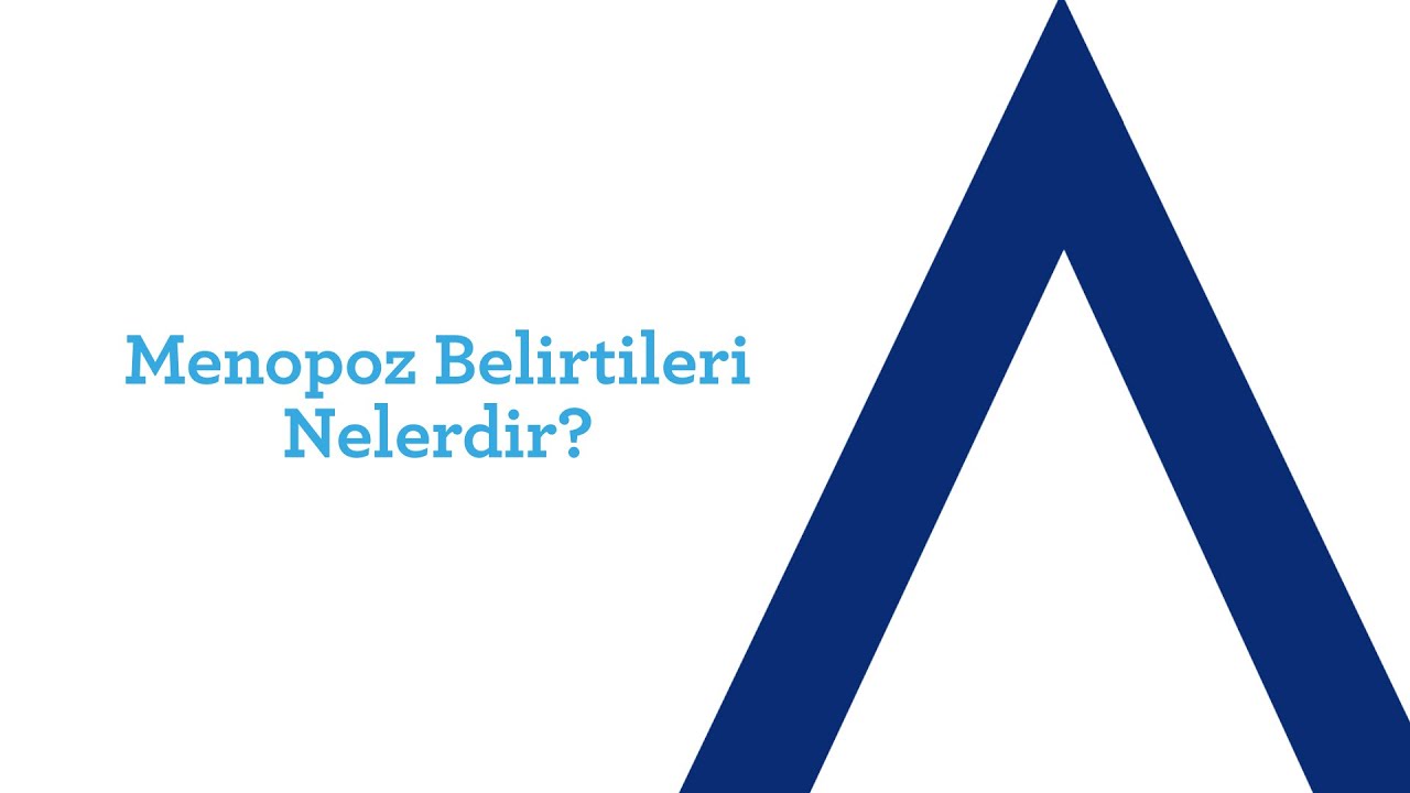 Menopoz semptomları Menopoz semptomları