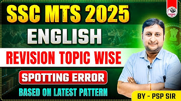 SPOTTING ERROR FOR SSC MTS 2025 | FULL ENGLISH REVISION TOPIC WISE | BY PSP SIR | PARMAR SSC