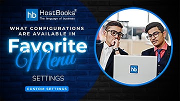 Configurations in “Favorite Menu” Settings of HostBooks Accounting Software | Comprehensive Overview