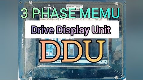 DRIVE DISPLAY UNIT in 3 PHASE MEMU I DDU basic parameters I 3 PHASE MEMU