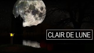 CLAIR DE LUNE  CLAUDE DEBUSSY  3 HOUR EXTENDED