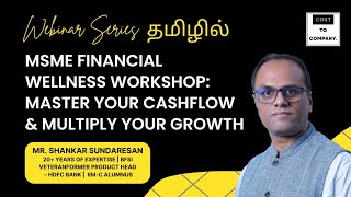 MSME Financial Wellness Workshop: Master Your Cashflow &amp; Multiply Your Growth