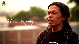 HAY SAYANG (CAK SODIQ NEW MONATA) Cip.Nono Suwarno