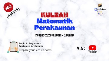 Kuliah Matematik AM015 : Topic 3 : Subtopic : Arithmetic