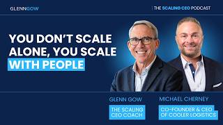 You Don’t Scale Alone, You Scale With People | The Scaling CEO Podcast