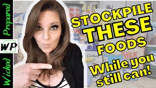 Is it too late to start??  Stockpile these foods while you still can!