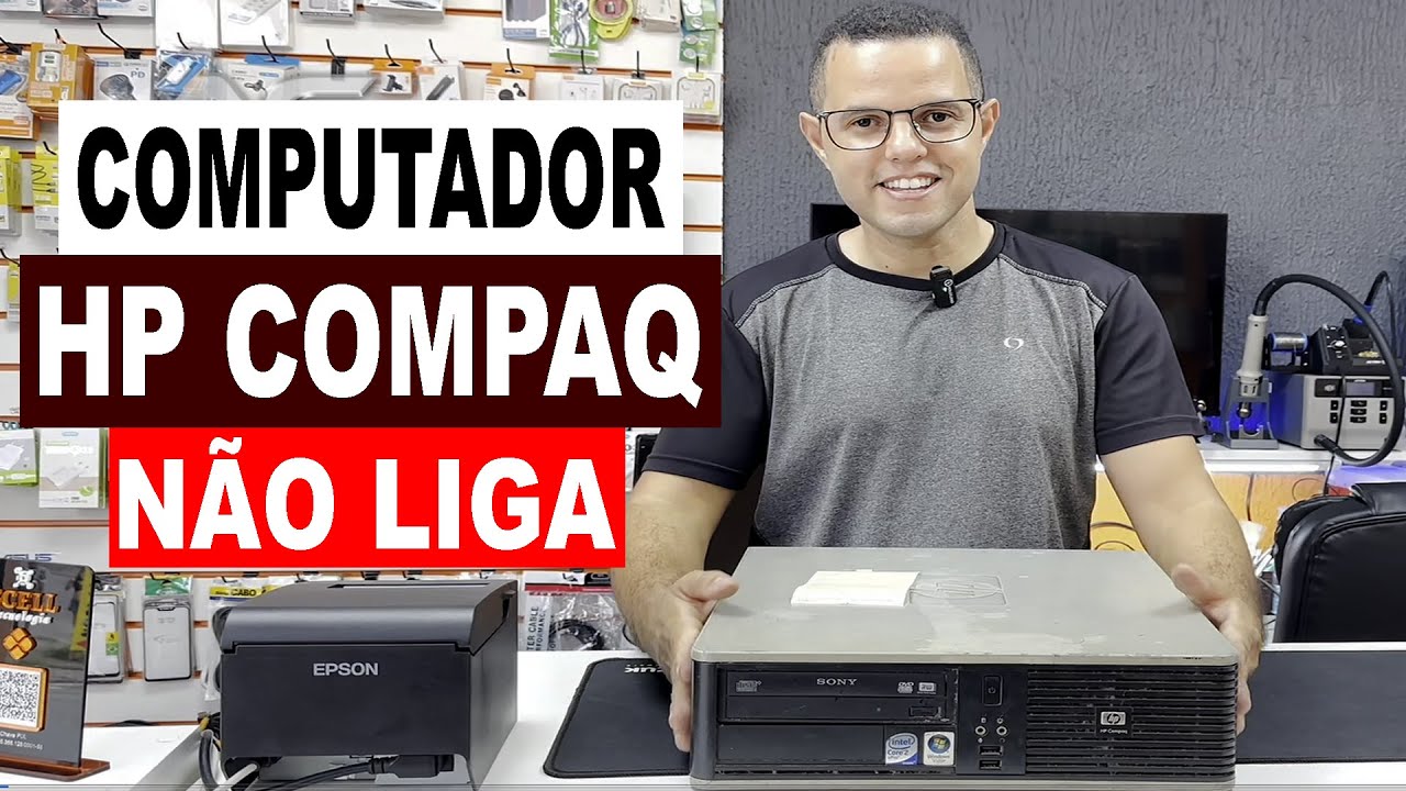 COMPUTADOR HP COMPAQ NÃO LIGA - YouTube