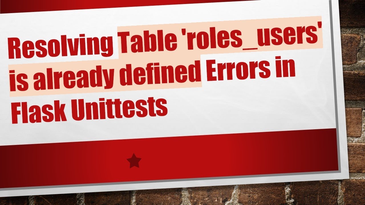 Resolving Table 'roles_users' is already defined Errors in Flask Unittests