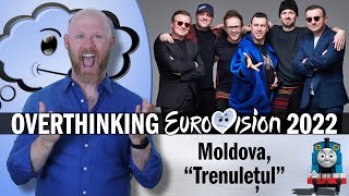 Overthinking Eurovision 2022: Moldova, "Trenulețul", Zdob şi Zdub & Fraţii Advahov