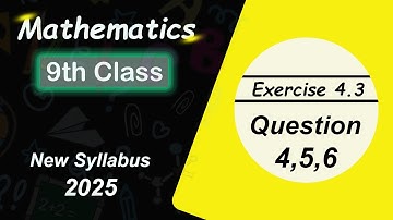 9th Class Math Exercise 4.3 Question 4,5,6 New Syllabus 2025| Easy Maths with Faizan #9thclass