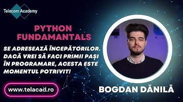 Bogdan Dănilă - Prezentare Python Fundamentals Telecom Academy