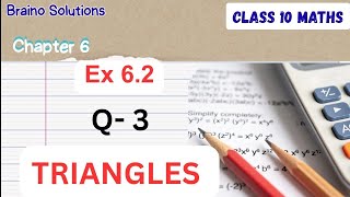 Class 10 Maths-Ex 6.2 I Q- 3 I Triangles I Chapter 6 CBSE II 