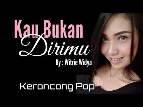 KAU BUKAN DIRIMU KERONCONG POP // Cover By Witrie Widya #lagulawas #nostalgia