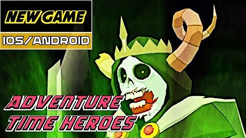 Adventure Time Heroes New Release Mobile Beginning Gameplay Walkthrough iOS Android Part 1