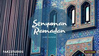 Senyuman Ramadan Lyric Hael Husaini