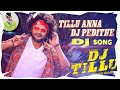 Dj tillu anna dj song full bass  mix bye dj naresh reddy from chinna ganjam