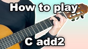How to play C add2 Chord on Guitar (Cadd2)
