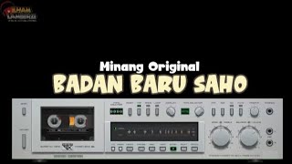 LAGU MINANG JADUL - BADAN BARU SAHO ( Wakuly Waangke) || Minang Music Original