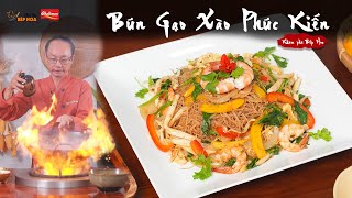 Cách làm Bún Gạo Xào Phúc Kiến, món ngon nổi tiếng