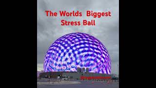 Worlds Largest Stress Ball. Just Stare And Relax