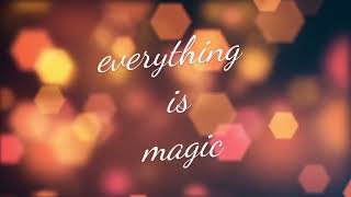 EVERYTHING IS MAGIC ( compo  KETMIS  &quot; OPSIX &quot; )