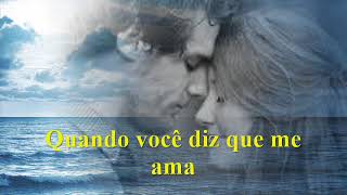 When You Tell Me that You Love Me Diana Ross tradução