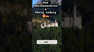 Neuschwanstein:Ein Märchenschloss in Bayern #reiseabenteuer #shortsviral #Shorts