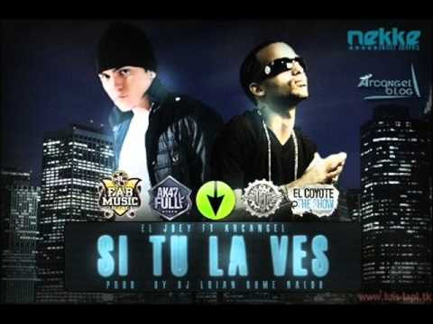 Si Tu La Ves - Arcangel Ft El Joey ( Letra )