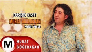 2022 ℗ & © | Murat Göğebakan - (Yaralı) Albümü Karışık Kaset (Official Audio)