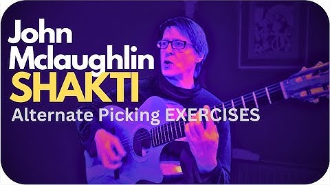 John McLaughlin/Shakti  Alternate Picking Guitar Exercises explored