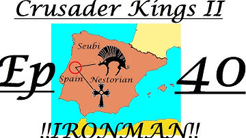 Crusader Kings 2 (Reapers Due) - Nestorian Seubi Spain [IronMan Challenge] - #40