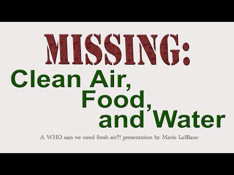 WHO says we need fresh air?!: Clean Air and Water