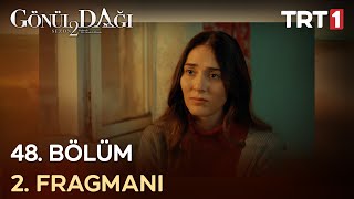 Gönül Dağı 48. Bölüm 2. Fragmanı