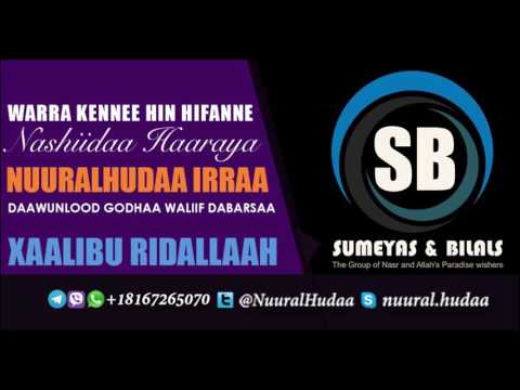 Warra Kennee Hin Hifanne XAALIBU RIDALLAAH Nashiidaa Haaraya