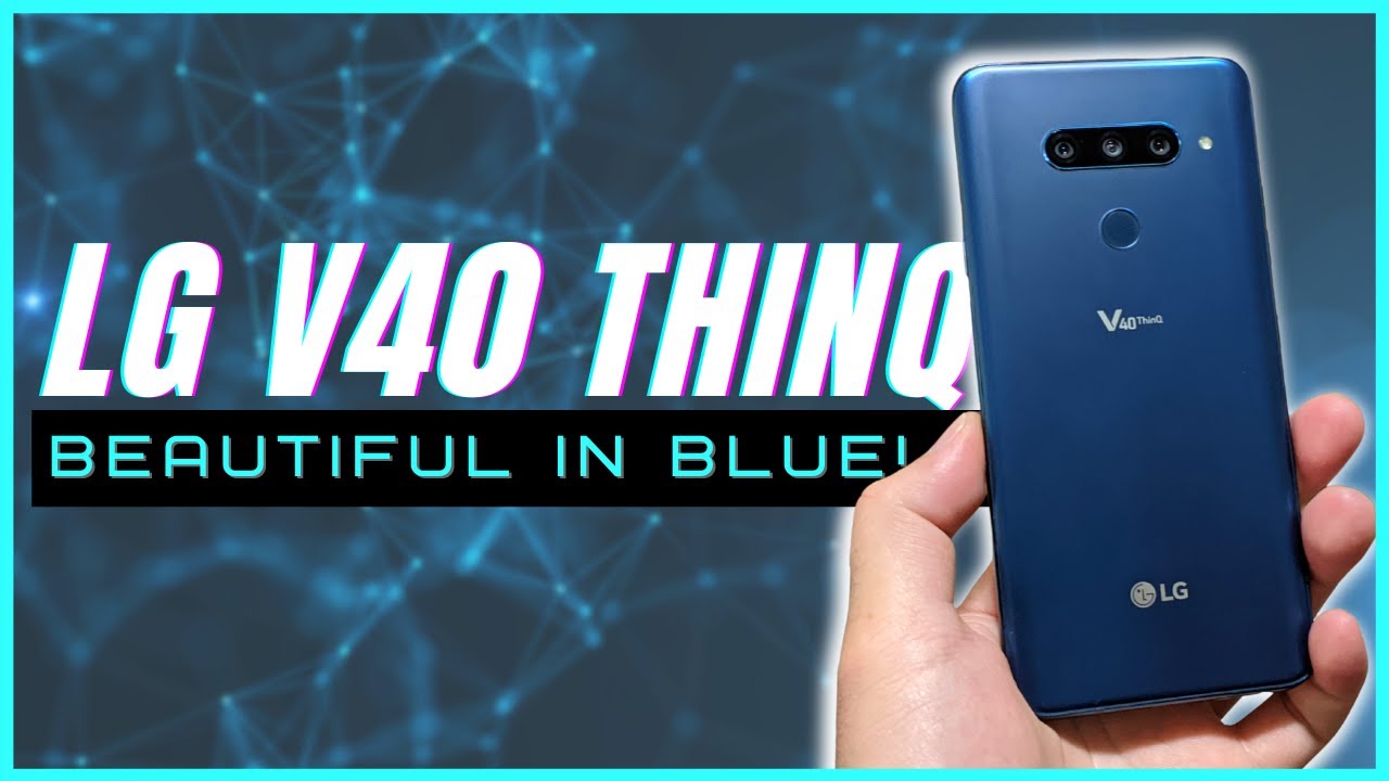 LG V40 2021 | Beautiful in Blue! - YouTube