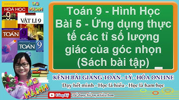 [ Toán 9 Hình học ] Bài 5 - Ứng dụng thực tế các tỉ số lượng giác của góc nhọn (SBT)