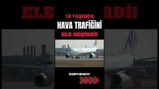 18 Yaşındaki Genç Hava Trafiğini Nasıl Ele Geçirdi?
