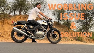 Continental Gt 650/ Interceptor Wobbling Issue And Solution