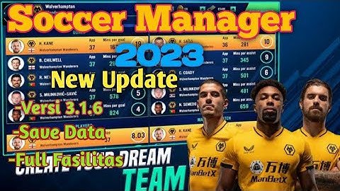 Soccer Manager 2023 Save Data Versi 3.1.6