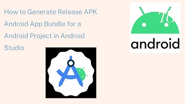 How to Generate Release APK/Android App Bundle for a Android Project in Android Studio