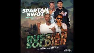 Spartan Swot Ft Jemax X Sky Dollar & Mr How Russian Soldier