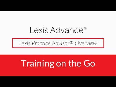 Lexis Practice Advisor®