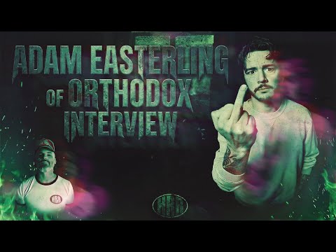 INTERVIEW: Adam Easterling of Orthodox. We discuss Australian Tour w/ Wage War + So much more