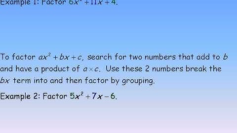 Factoring ax ² + bx + c Part 1