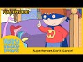 Harry and his Bucket Full of Dinosaurs - Superheroes Don’t Dance! (HD Full Episode)