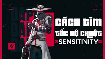 VALORANT | Hướng dẫn tìm tốc độ chuột (Sensitivity) cho người mới chơi
