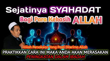 💥GEMPAR❗GUS MUKHLASON ROSYID BONGKAR INTI SYAHADAT YANG SEJATI, LATIHLAH 40 HARI RASAKAN MANFAATNYA